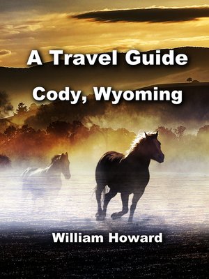 cover image of A Travel Guide to Cody, Wyoming